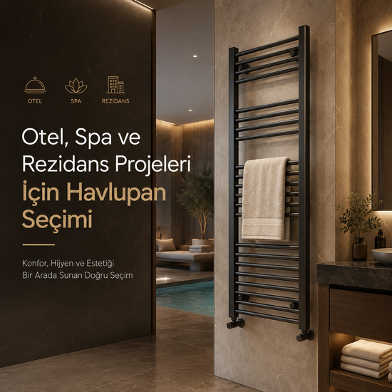 Otel, Spa ve Rezidans Projeleri İçin Havlupan Seçimi