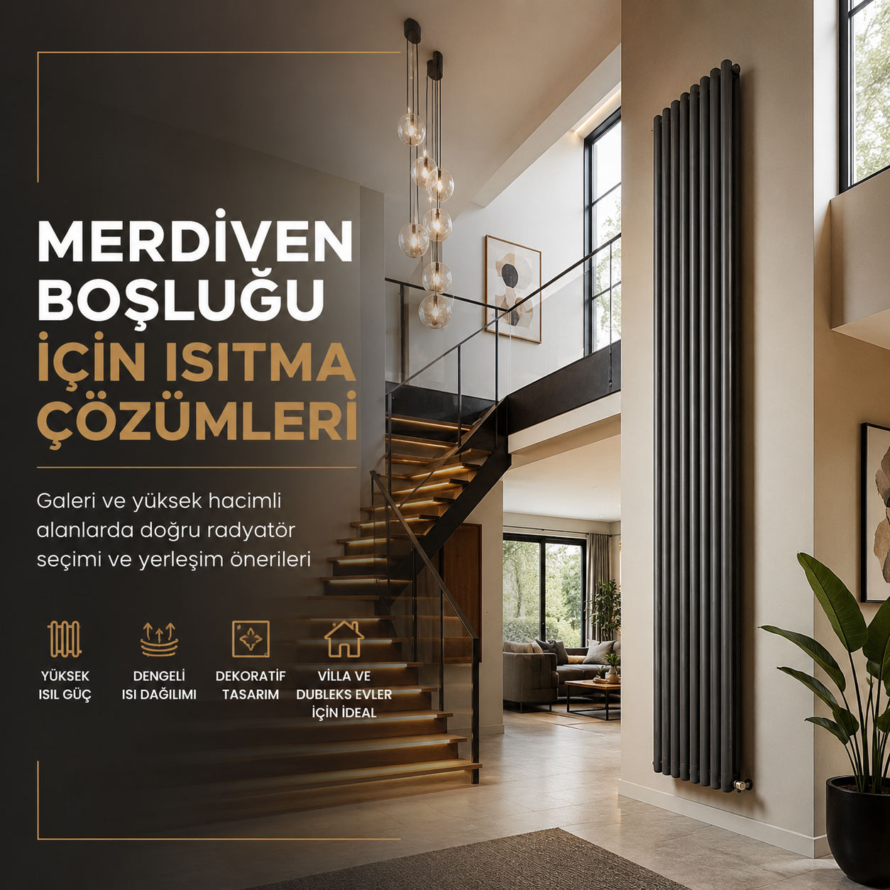 Merdiven Boşluğu ve Galeri Alanları İçin Isıtma Çözümleri